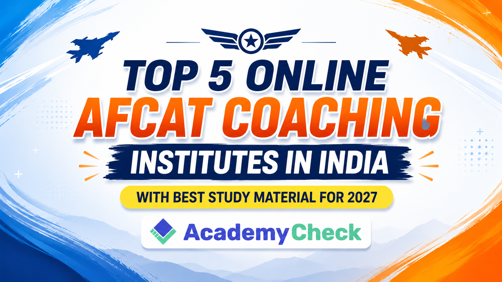 Top 5 Online AFCAT Coaching Institutes with Best Study Material 2027